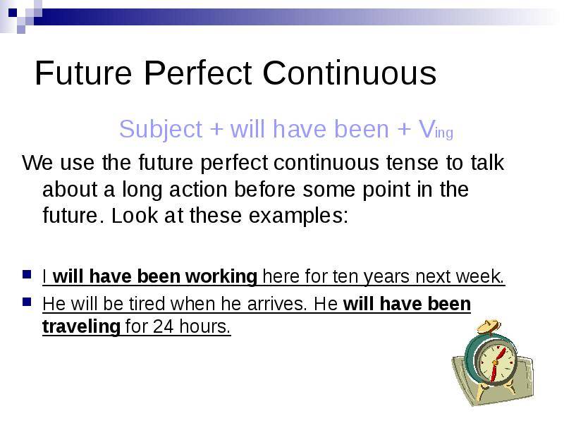 Предложения future perfect continuous. Future perfect Continuous. Фьюче Перфект континиус. Предложения в Future perfect Continuous. Future Continuous Future perfect.