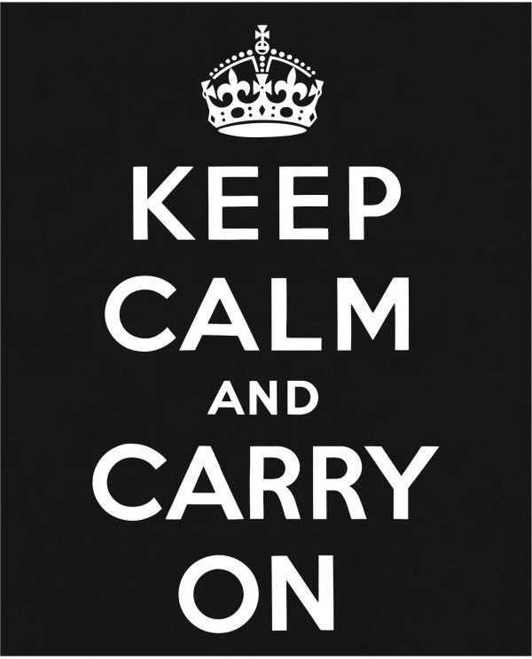 Keep calm на русский. Постер keep Calm and carry on. Keep Calm and carry on плакат. Сохраняйте спокойствие. Keep Calm and carry on Original.
