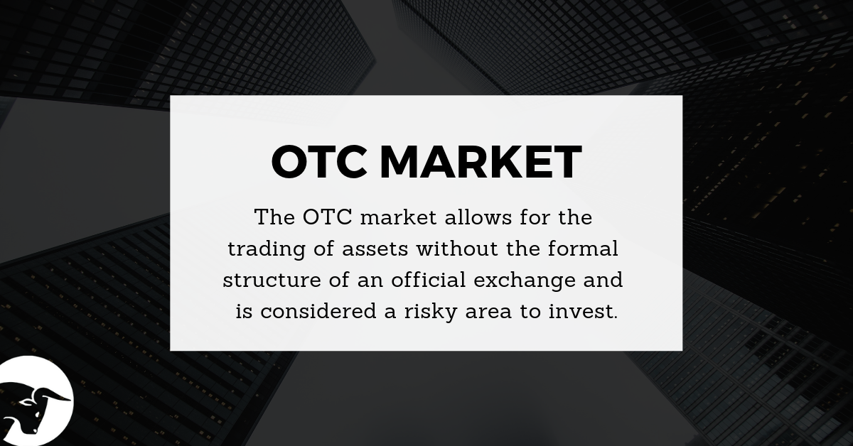 OTC Market. ОТС рынок. Over the Counter Market. OTC Exchange.