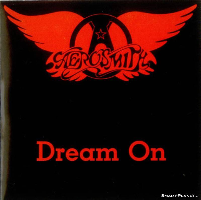 Включи dream on. Dream on Aerosmith. Dream on Aerosmith обложка. Aerosmith Dream on альбом. Dream on Aerosmith Cover обложка.