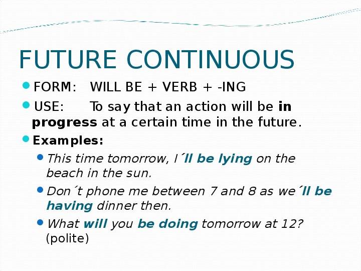 Get future continuous. Future Continuous примеры. Как строится Future Continuous. Future Continuous Signals. Future Continuous logo.